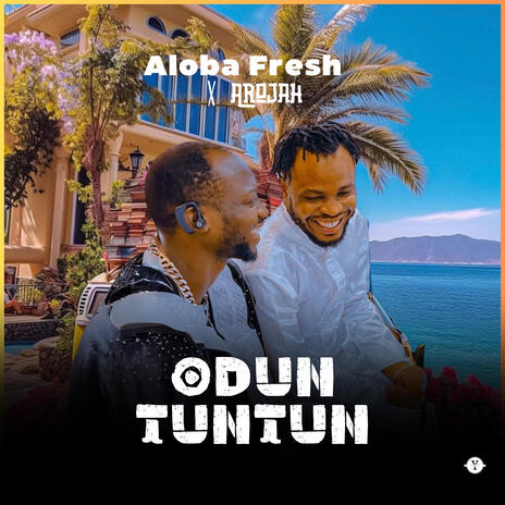 Aloba fresh Arojah Odun TunTun | Boomplay Music