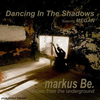 Dancing In The Shadows