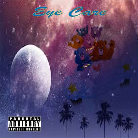 Eye Care ft. Cchell | Boomplay Music