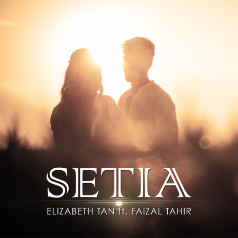 Setia ft. Faizal Tahir | Boomplay Music