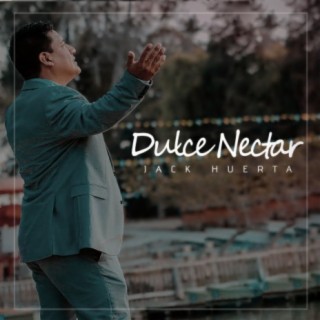 Dulce Nectar