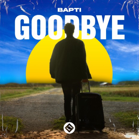 Goodbye | Boomplay Music