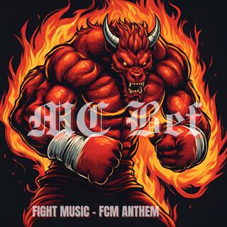 Fight Music (FCM Anthem)