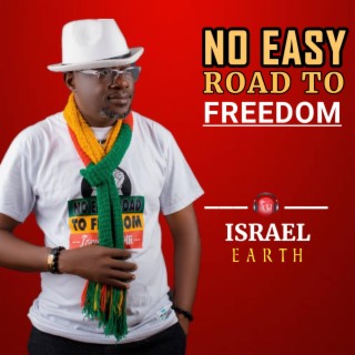 No Easy Road To Freedom