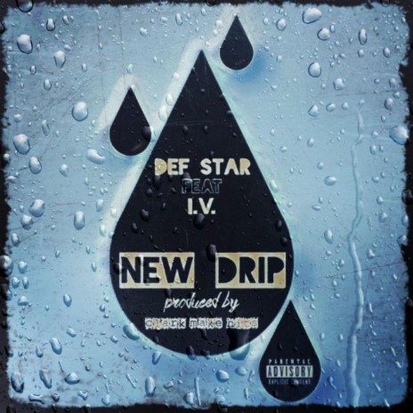 New Drip (feat. I.V.) | Boomplay Music