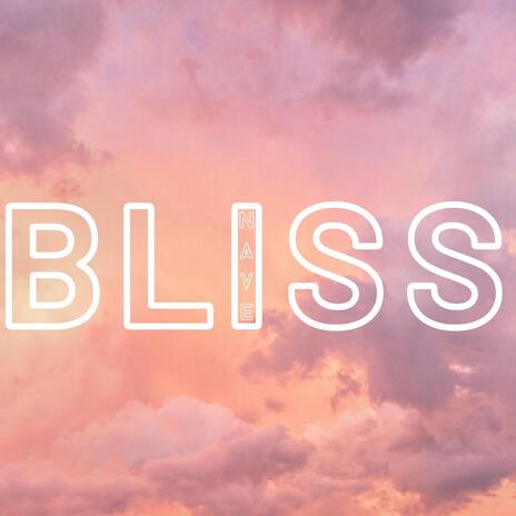 Bliss | Boomplay Music