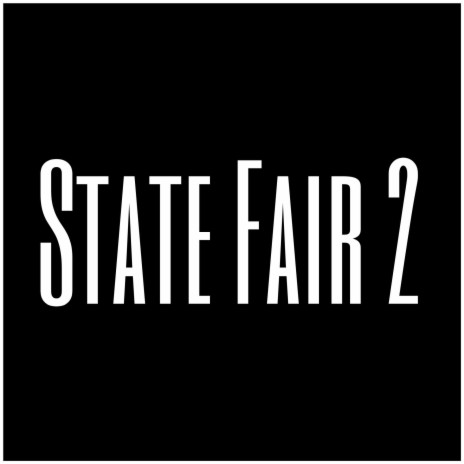 State Fair 2 | Boomplay Music