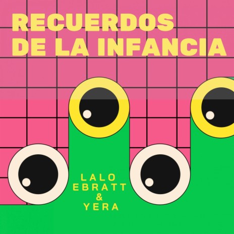 Recuerdos de la Infancia ft. Yera