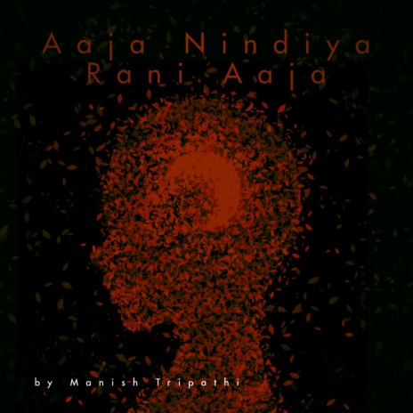 Aaja Nindiya Rani Aaja | Boomplay Music