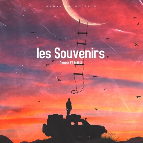 LES SOUVENIRS ft. OSMAK | Boomplay Music