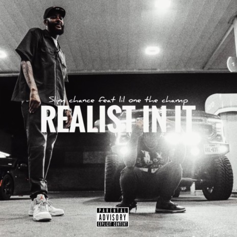 Realist in It ft. Lil One the Champ | Boomplay Music