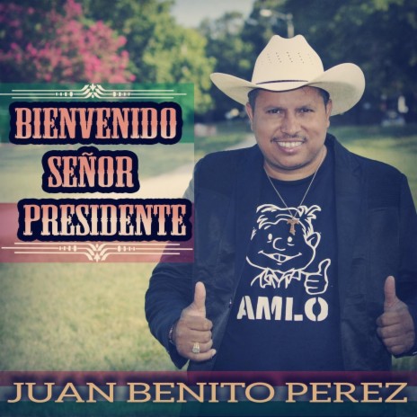 Bienvenido Señor Presidente | Boomplay Music