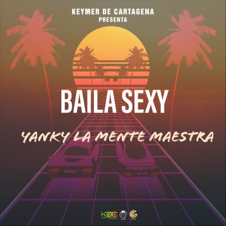 Baila Sexy | Boomplay Music