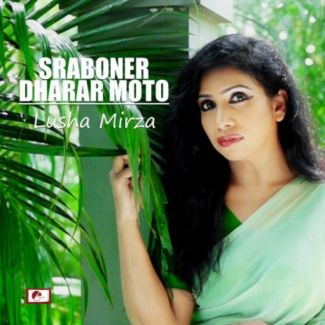 Sraboner Dharar Moto | Boomplay Music