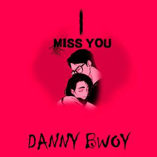 I Miss You lyrics | Boomplay Music