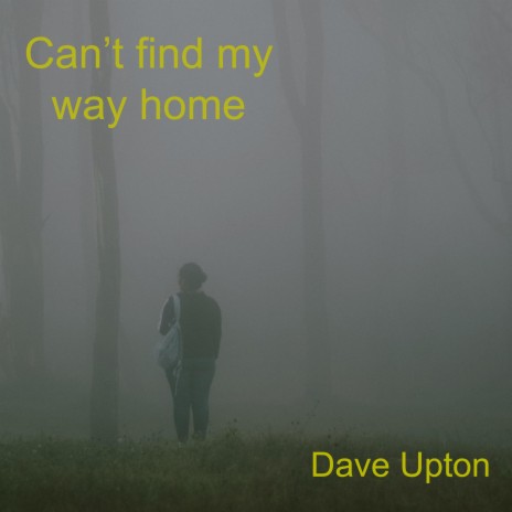 Can't find my way home | Boomplay Music