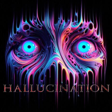 HALLUCINATION | Boomplay Music