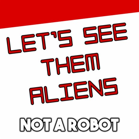 Let's See Them Aliens (feat. TryHardNinja) | Boomplay Music