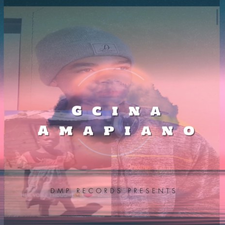 Gcina Amapiano ft. Angelic Voice Kid | Boomplay Music