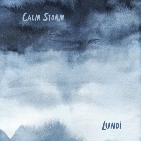 Calm Storm | Boomplay Music
