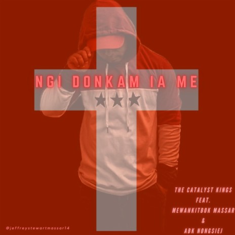 Ngi Donkam Ia Me (feat. Mewankitbok Massar & ABK Nongsiej) | Boomplay Music