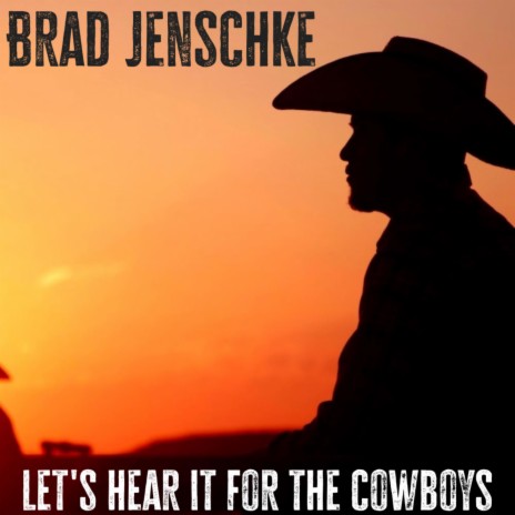 Let's Hear It For The Cowboys | Boomplay Music