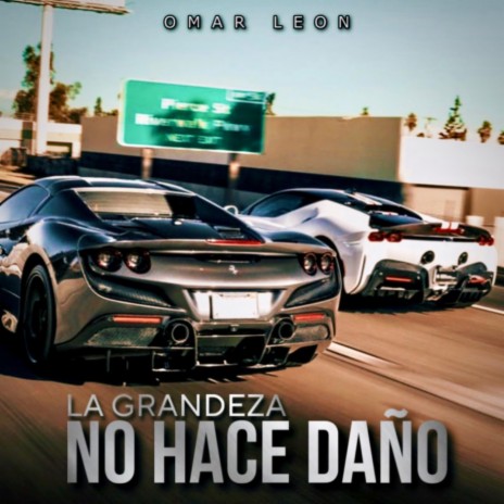 La Grandeza No Hace Daño | Boomplay Music