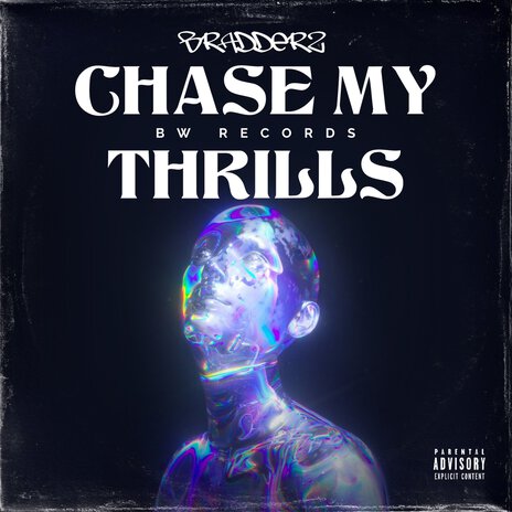 Chase My Thrills | Boomplay Music