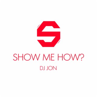 Show Me How? (Club Mix)