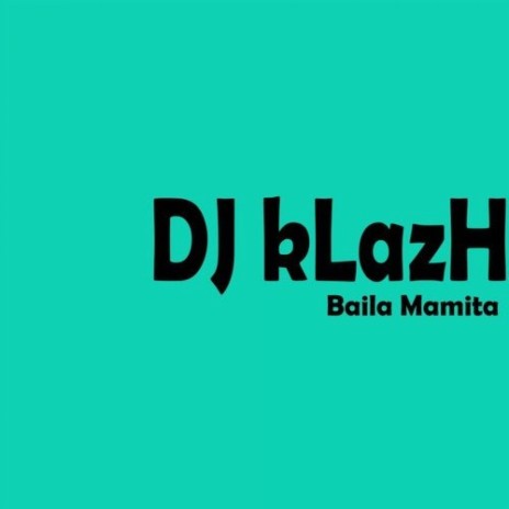 Baila Mamita | Boomplay Music