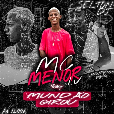 MUNDÃO GIROU ft. MC Menor LV | Boomplay Music