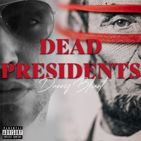 Dead presidents | Boomplay Music