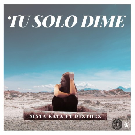 TU SOLO DIME (feat. Djxthex) | Boomplay Music