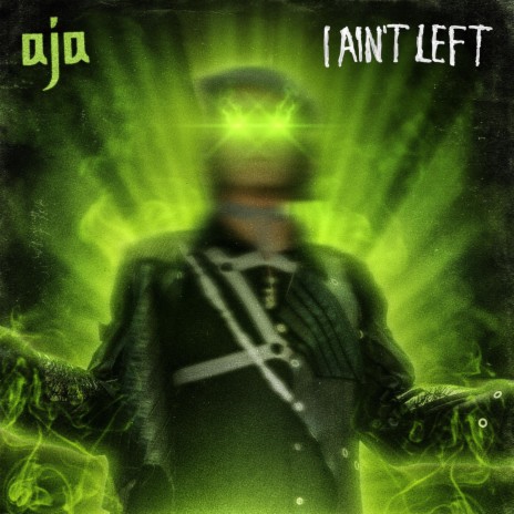 I Ain't Left | Boomplay Music