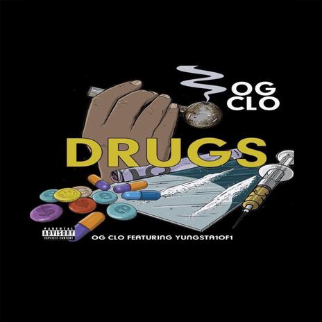 Drugs ft. Yungsta1of1 | Boomplay Music