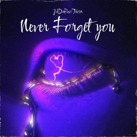 Never Forget You | Boomplay Music