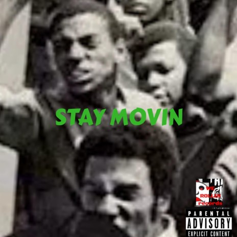 Stay Movin' | Boomplay Music