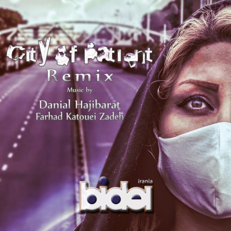 City of Patient (Remix) ft. Farhad Katouei Zadeh | Boomplay Music