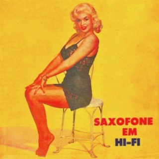 Mid Century Music For Mad-Men: Saxofone! (Remastered)