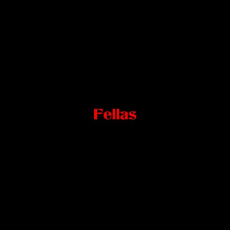 Fellas ft. Mack Gray | Boomplay Music