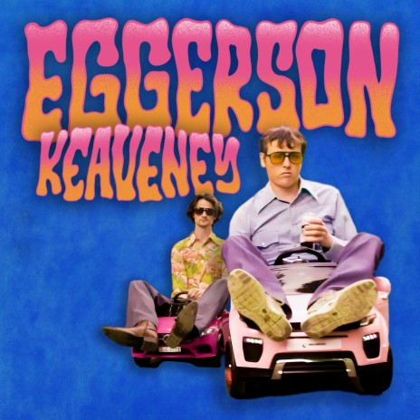 Eggerson Keaveney | Boomplay Music