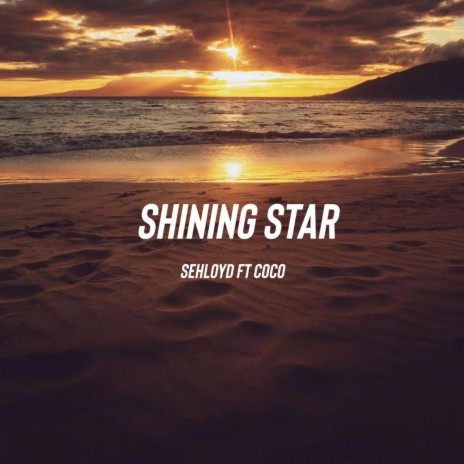 SHINING STAR ft. COCO | Boomplay Music