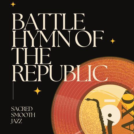 Battle Hymn Of The Republic | Boomplay Music