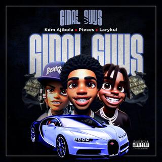 Ginal guys ft. Pieces & Larykul lyrics | Boomplay Music