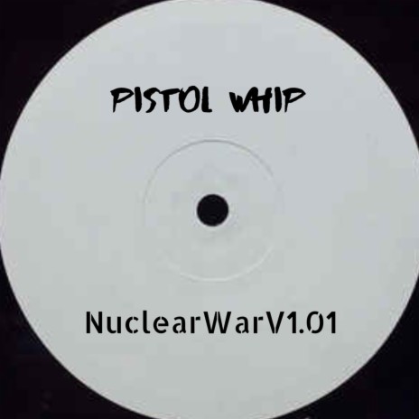 NuclearWarV1.01 | Boomplay Music