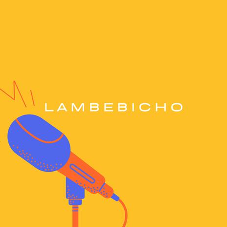 lambebicho | Boomplay Music