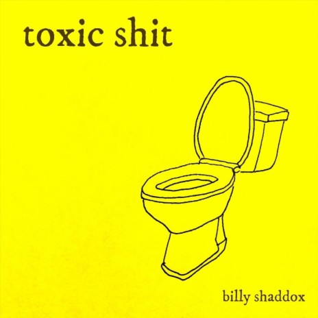 Toxic Shit | Boomplay Music