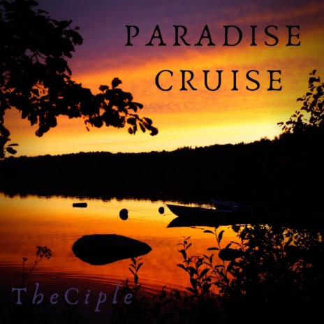 Paradise Cruise | Boomplay Music