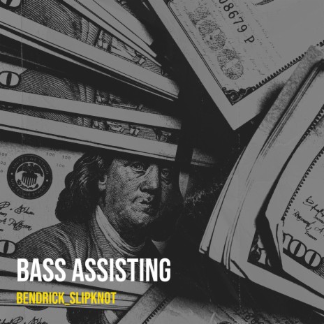 Bass Assisting | Boomplay Music