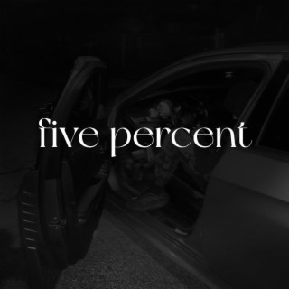 five percent